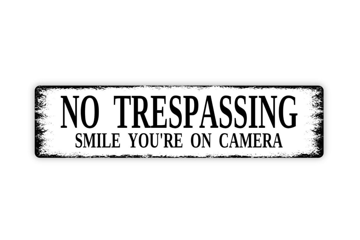 No Trespassing Smile You're On Camera Sign - Vinyl Sticker Or  Metal Street Sign or Door Name Plate Plaque
