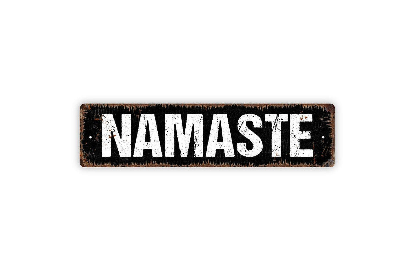 Namaste Sign - Greetings I Bow To You Respect Welcome Vinyl Sticker Or  Street Metal Sign or Door Name Plate Plaque