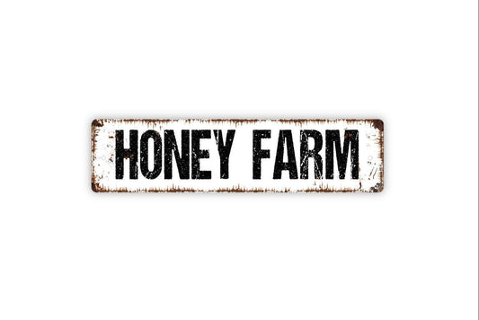 Honey Farm Sign - Vinyl Sticker Or  Metal Street Sign or Door Name Plate Plaque
