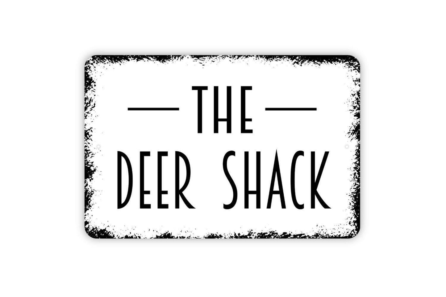 The Deer Shack Sign | Rustic Farmhouse Cabin or Hunting Lodge Wall Sign | Country Style Metal Sign or Vinyl Sticker Outdoor Man Cave Décor