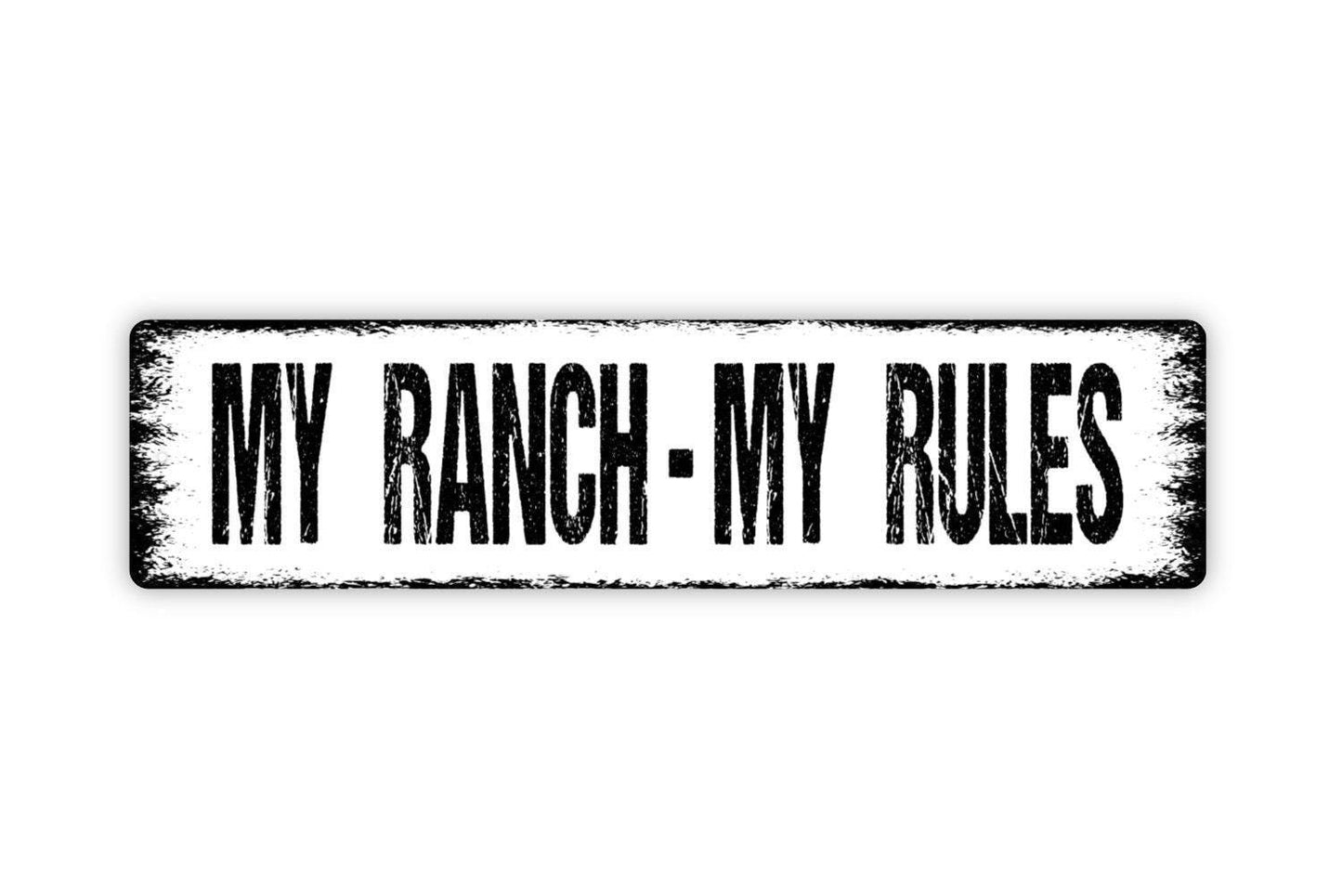 My Ranch My Rules Sign | Rustic Farmhouse Ranch, Barn, or Country Home Wall Sign | Western Farm Decor Metal Sign or Vinyl Sticker Décor