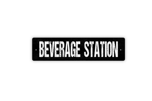 Beverage Station Sign - Drinks Hot Cold Soda Tea Coffee Beer Liquor Water Vinyl Sticker Or  Street Metal Sign or Door Name Plate Plaque