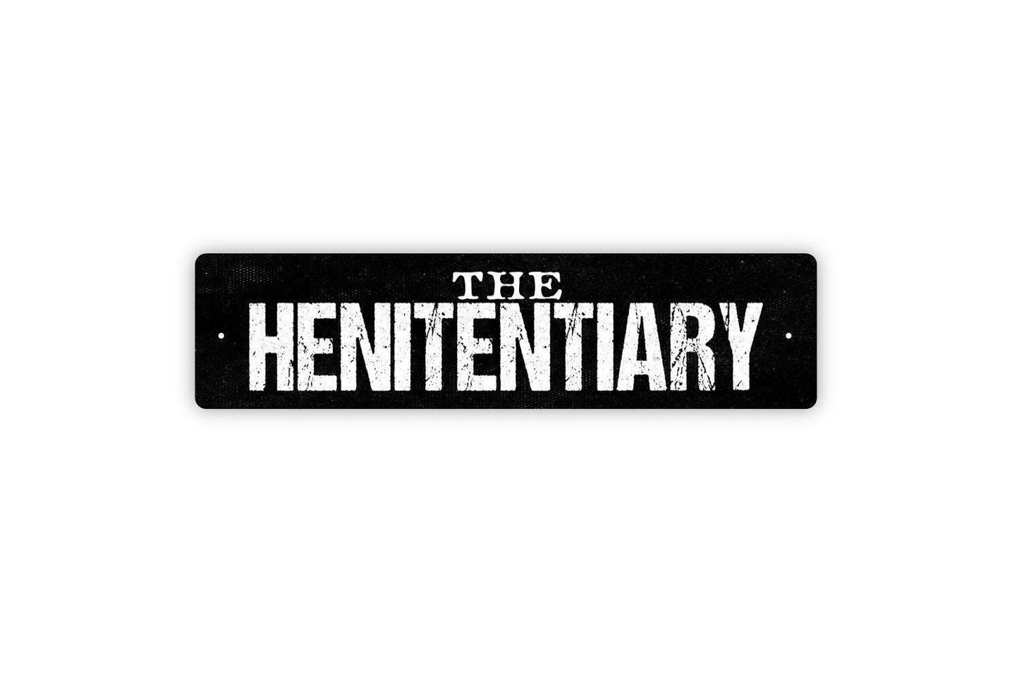 The Henitentiary Sign | Funny Chicken Coop Farm Decor | Metal Sign or Vinyl Sticker for Barn Yard Farmhouse Hen House