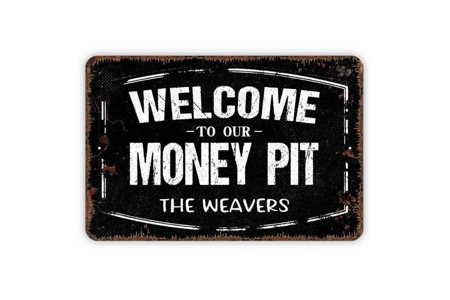 Personalized Welcome to Our Money Pit Sign | Funny Custom Home Decor | Metal Sign or Vinyl Sticker for House, Pool, Boat, or Cabin