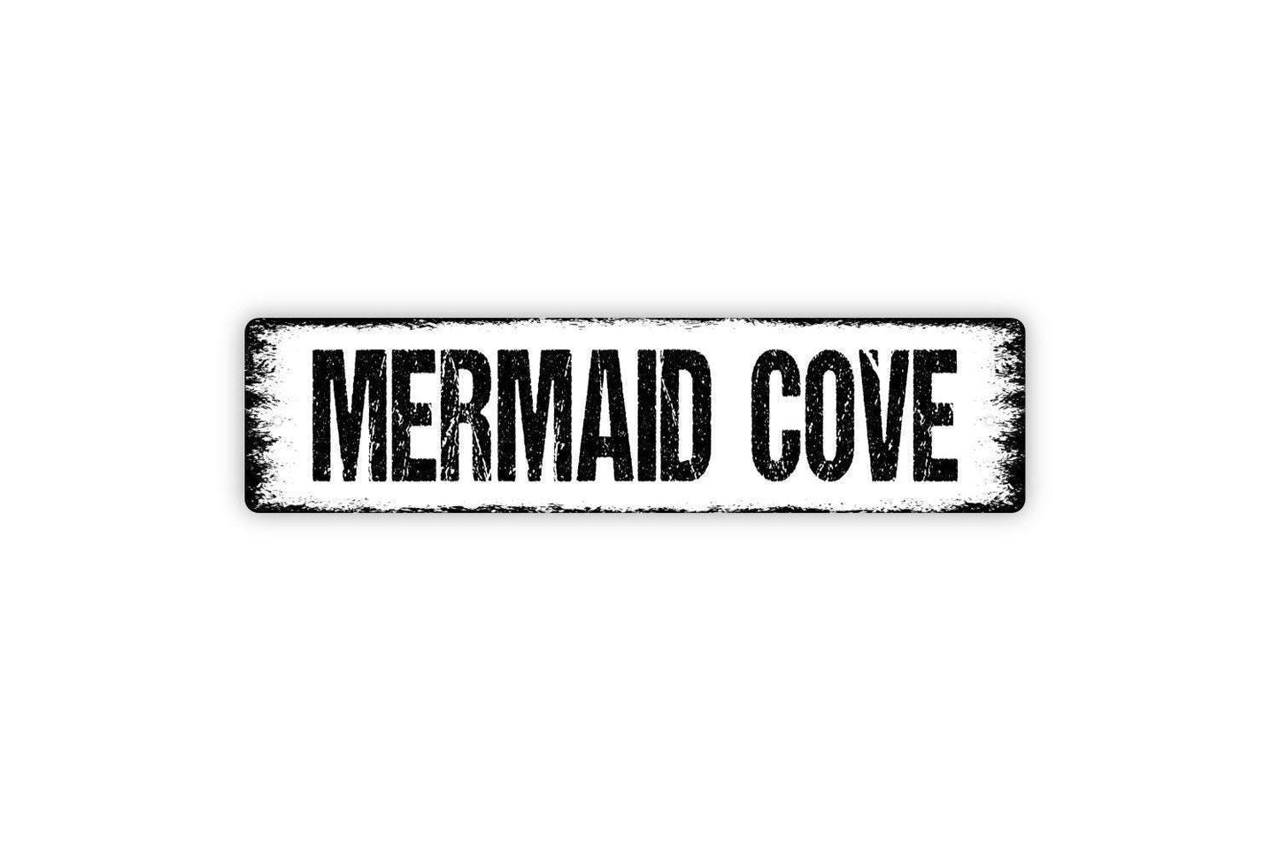 Mermaid Cove Sign - Vinyl Sticker Or  Metal Street Sign or Door Name Plate Plaque