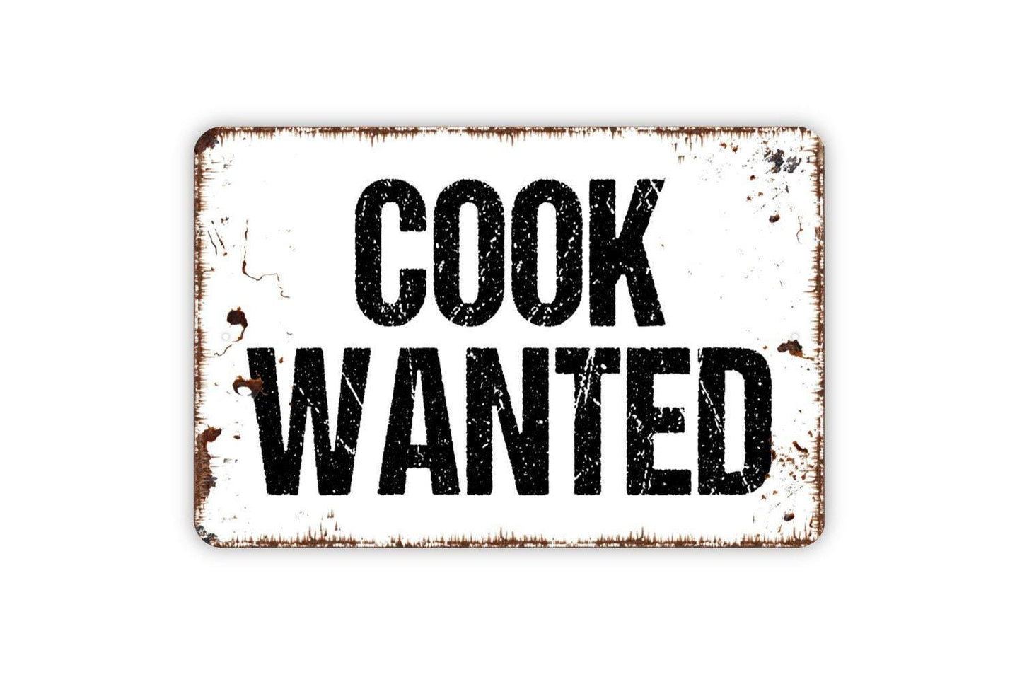 Cook Wanted Sign - Kitchen Metal Indoor or Outdoor Wall Art
