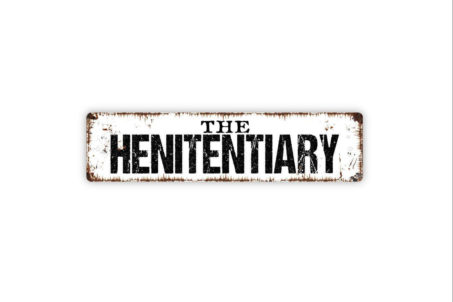 The Henitentiary Sign | Funny Chicken Coop Farm Decor | Metal Sign or Vinyl Sticker for Barn Yard Farmhouse Hen House