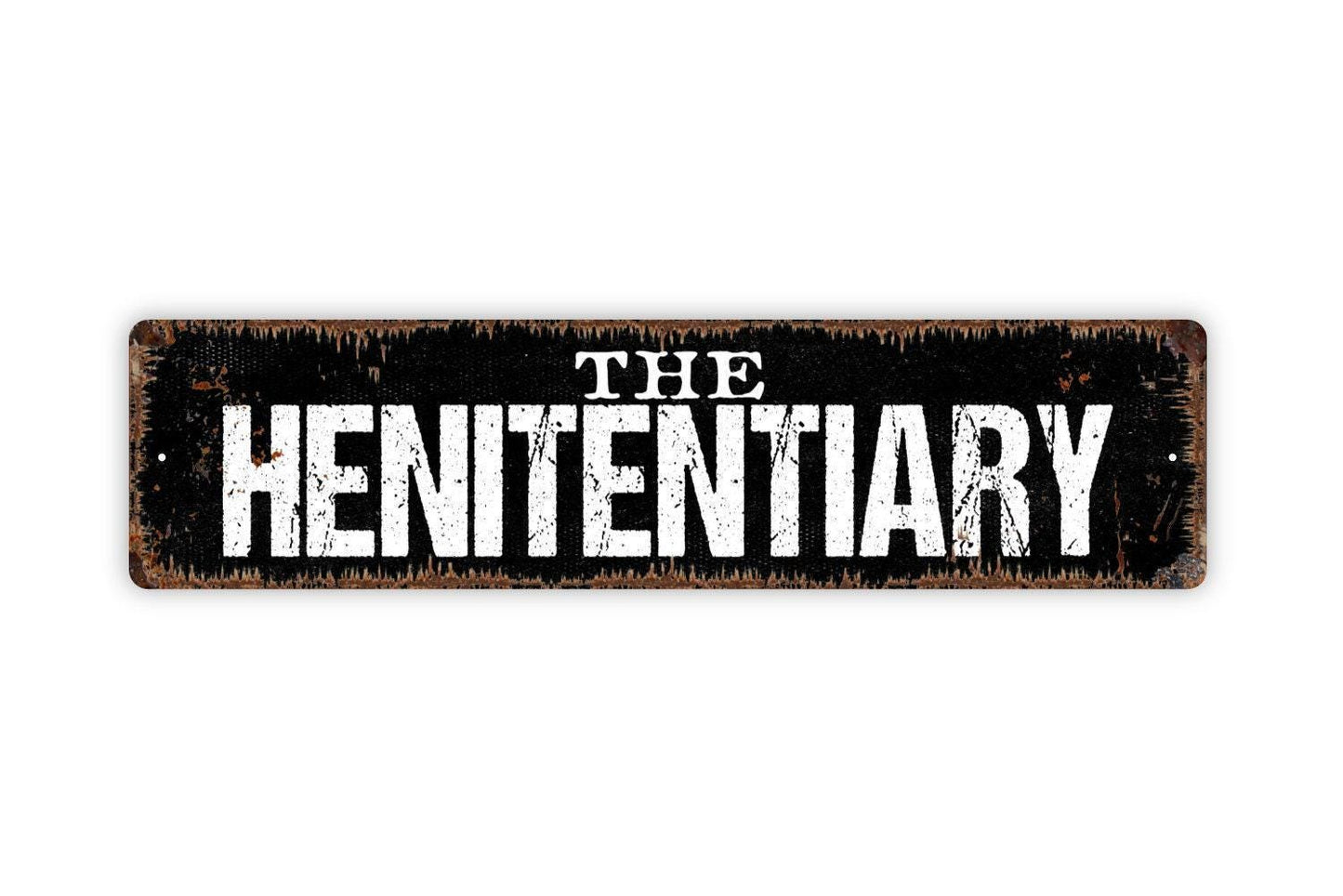 The Henitentiary Sign | Funny Chicken Coop Farm Decor | Metal Sign or Vinyl Sticker for Barn Yard Farmhouse Hen House