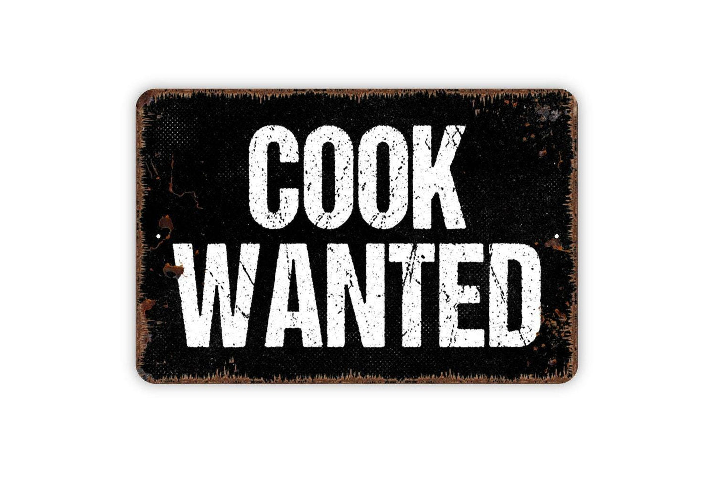 Cook Wanted Sign - Kitchen Metal Indoor or Outdoor Wall Art