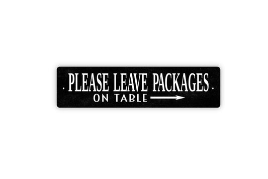 Please Leave Packages On Table With Arrow Sign | Delivery Drop Off Notice | Metal Sign or Vinyl Sticker for Porch Entry Home
