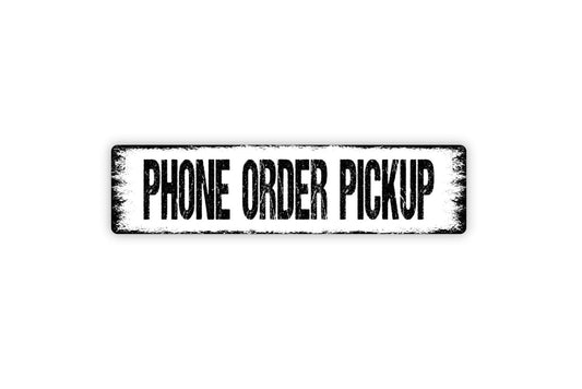 Phone Order Pickup Sign | Restaurant, Café, or Retail Wall Décor | Business Metal Sign or Vinyl Sticker for Takeout and Curbside Pickup