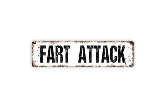 Fart Attack Sign - Funny Bathroom Over The Toilet Restroom Boys Locker Room Vinyl Sticker Or  Street Metal Sign or Door Name Plate Plaque