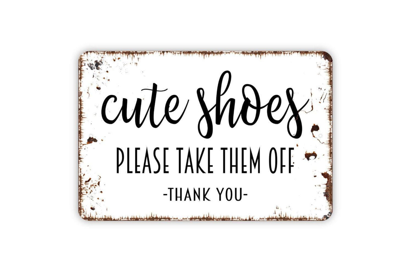 Cute Shoes Please Take Them Off Sign | Funny Entryway Wall Decor | Metal Sign or Vinyl Sticker for Homes, Apartments, or Porches
