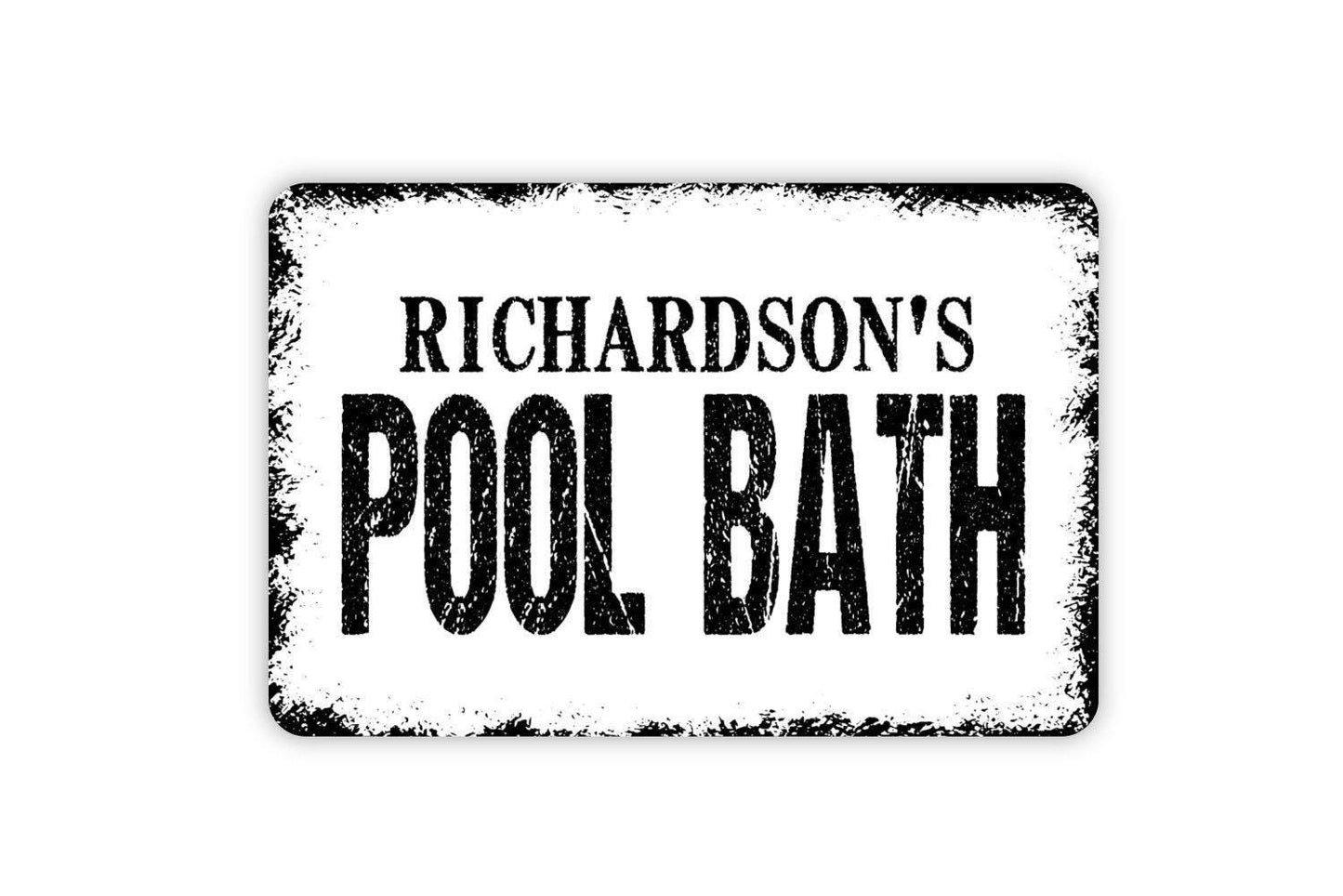 Personalized Pool Bath Sign - Custom Swimming Pool Indoor or Outdoor Metal Wall Art