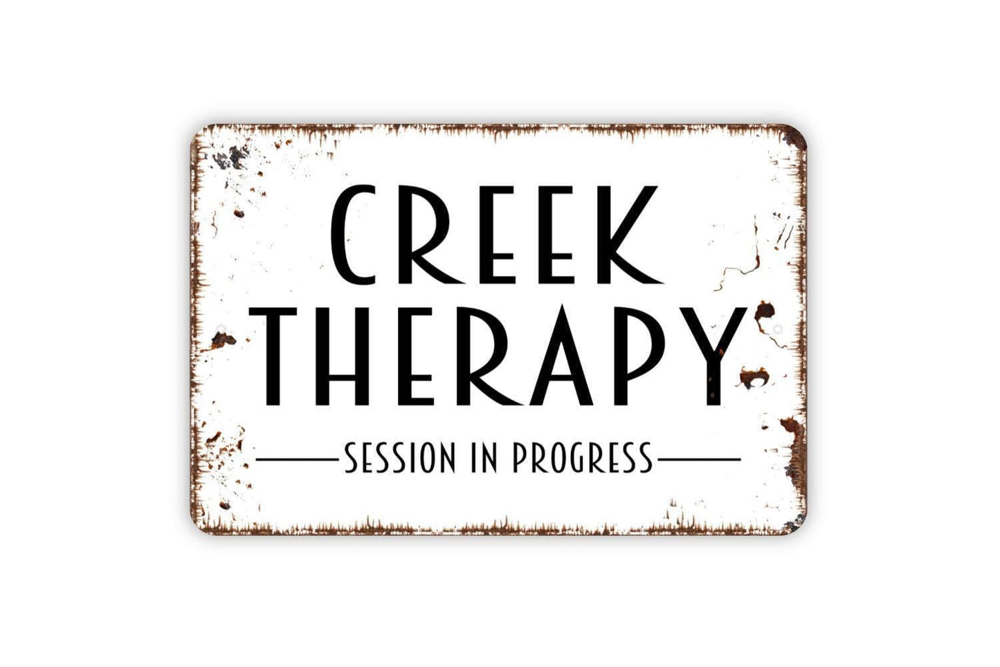 Creek Therapy Session In Progress Sign - Metal Wall Art - Indoor or Outdoor