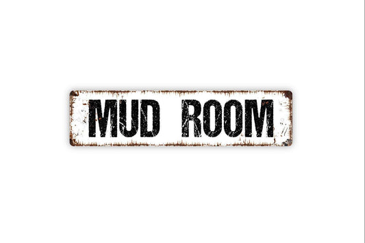 Mud Room Sign | Rustic Farmhouse Entryway Wall Decor | Country Home or Cabin Sign | Custom Metal Sign or Vinyl Sticker | Porch Wall Art