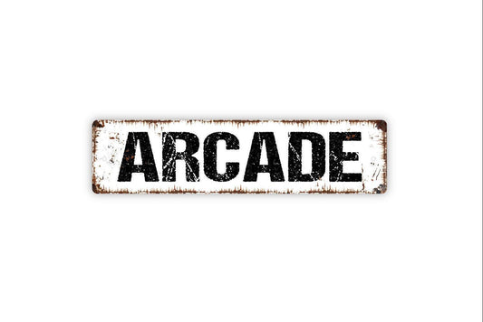 Arcade Sign - Vinyl Sticker Or  Metal Street Sign or Door Name Plate Plaque