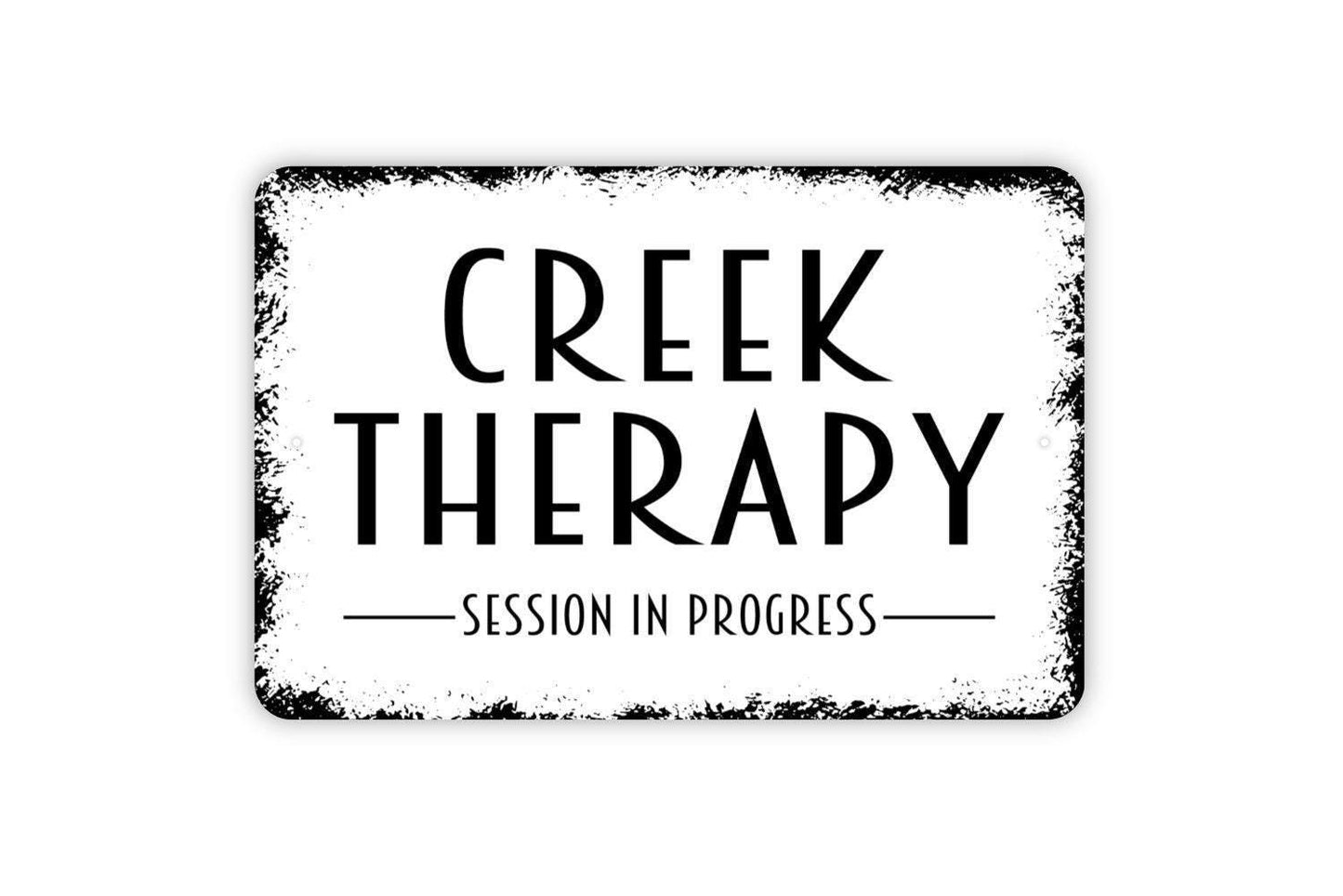 Creek Therapy Session In Progress Sign - Metal Wall Art - Indoor or Outdoor