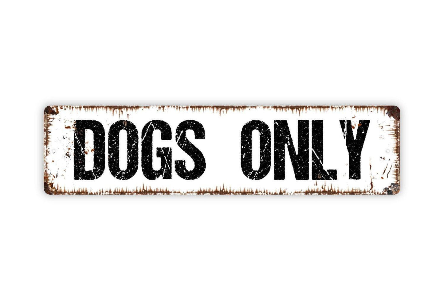 Dogs Only Sign | Funny Pet Wall Decor | Metal Sign or Vinyl Sticker for Dog Lovers, Yards, Homes, or Pet-Friendly Spaces
