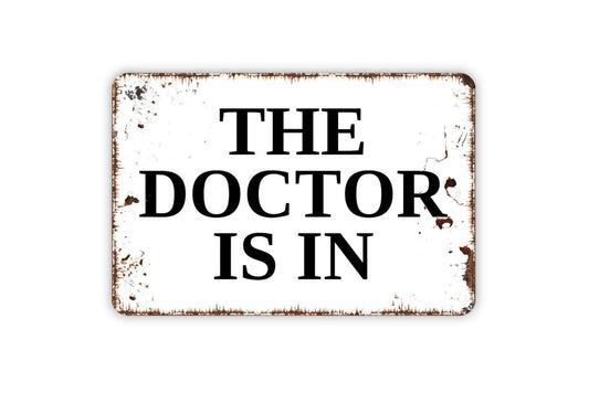 The Doctor Is In Sign | Office Door Wall Decor | Metal Sign or Vinyl Sticker for Clinics, Medical Offices, Counseling, or Home