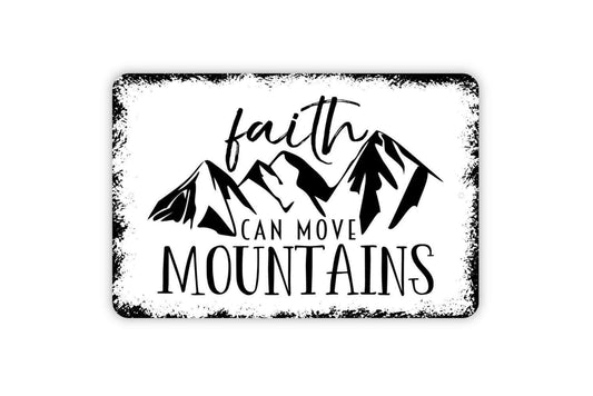 Faith Can Move Mountains Sign - Bible Verse Christian Metal Wall Art - Indoor or Outdoor