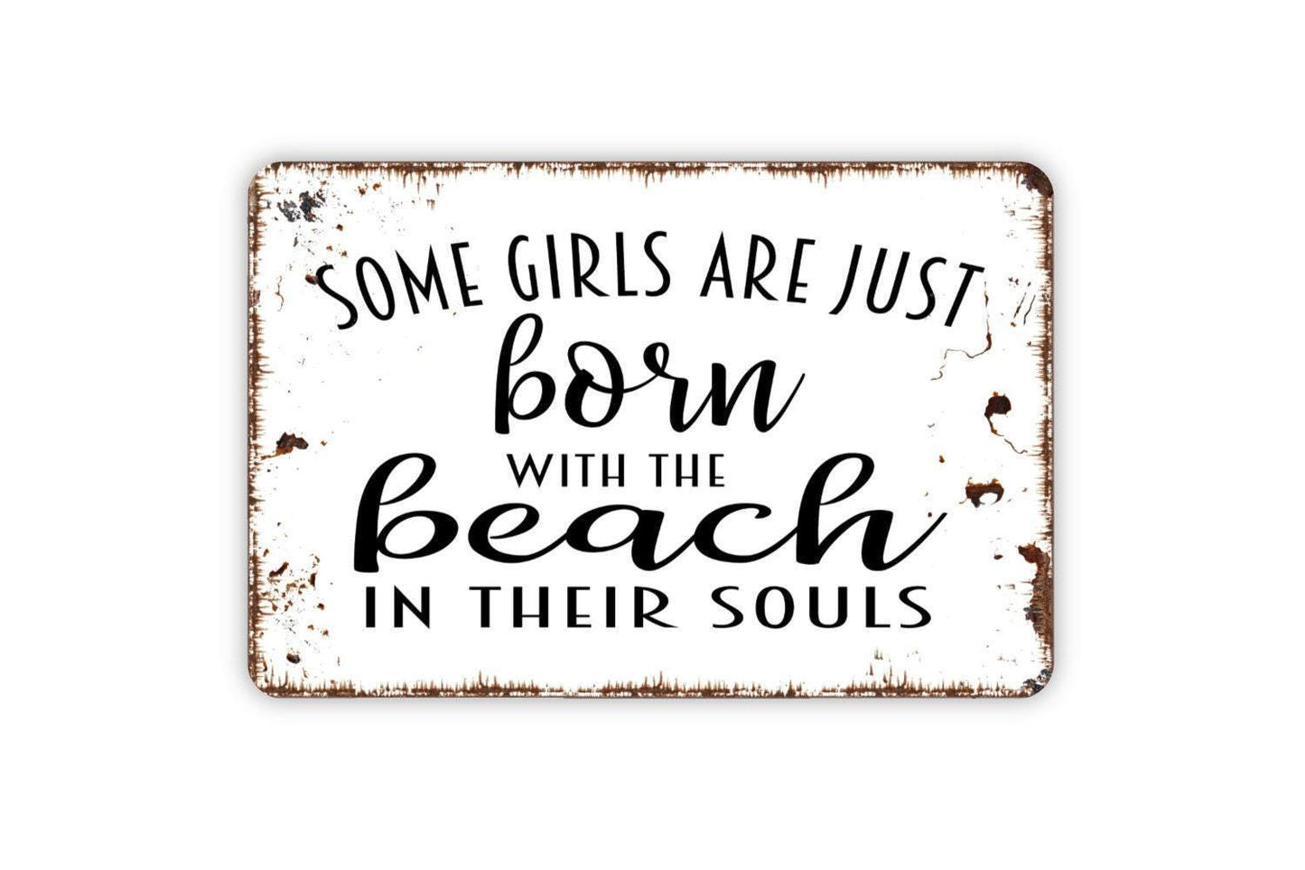 Some Girls Are Born With The Beach Waves In Their Souls Sign, Welcome To Our Beach House Metal Sign, Farmhouse Wall Decor Metal Sign