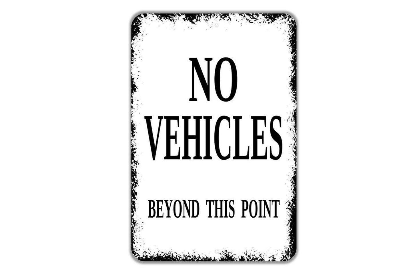 No Vehicles Beyond This Point Sign - Private Road Property Parking Metal Indoor or Outdoor Wall Art
