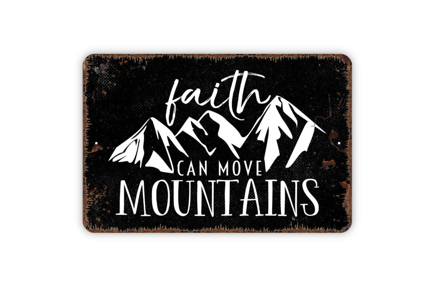Faith Can Move Mountains Sign - Bible Verse Christian Metal Wall Art - Indoor or Outdoor