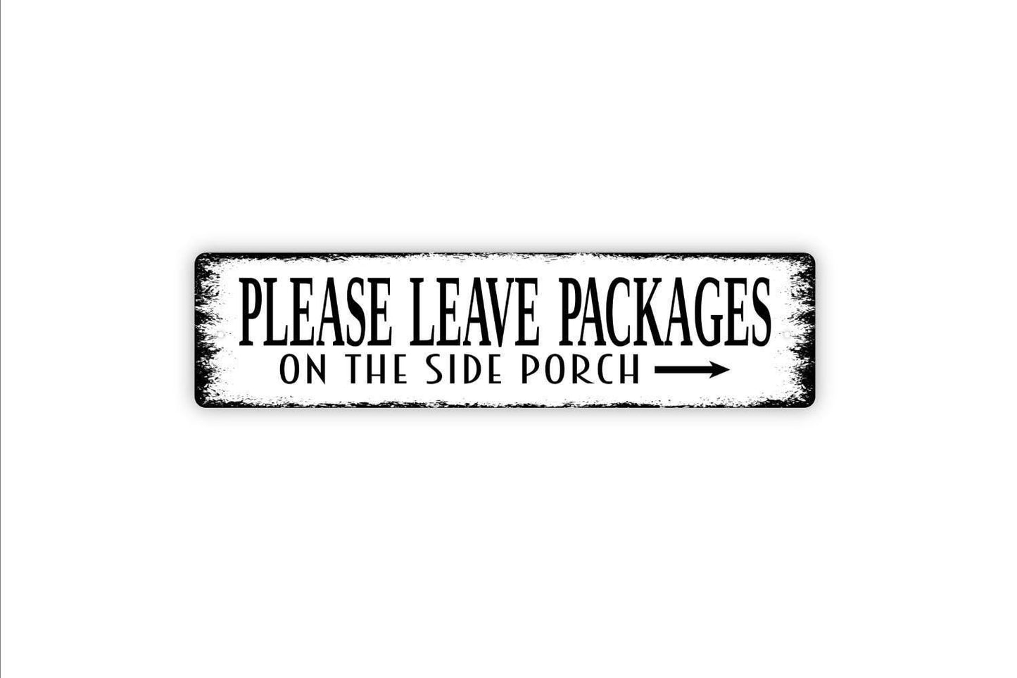 Please Leave Packages On The Side Porch With Arrow Sign | Delivery Drop Off Sign | Metal Sign or Vinyl Sticker for Home Entry