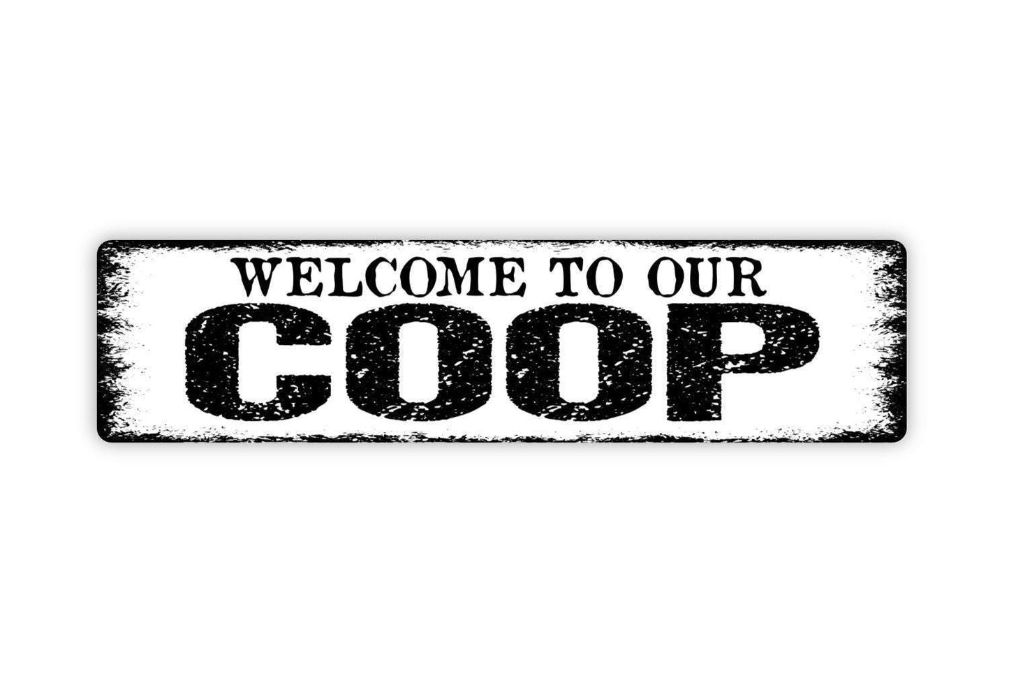 Welcome to Our Coop Sign | Farmhouse Chicken Decor | Metal Sign or Vinyl Sticker for Chicken Coop, Barn, Farmhouse, or Backyard