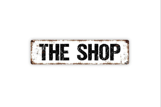 The Shop Sign - Woodworking Hobby Garage Shop Carpentry Vinyl Sticker Or  Street Metal Sign or Door Name Plate Plaque
