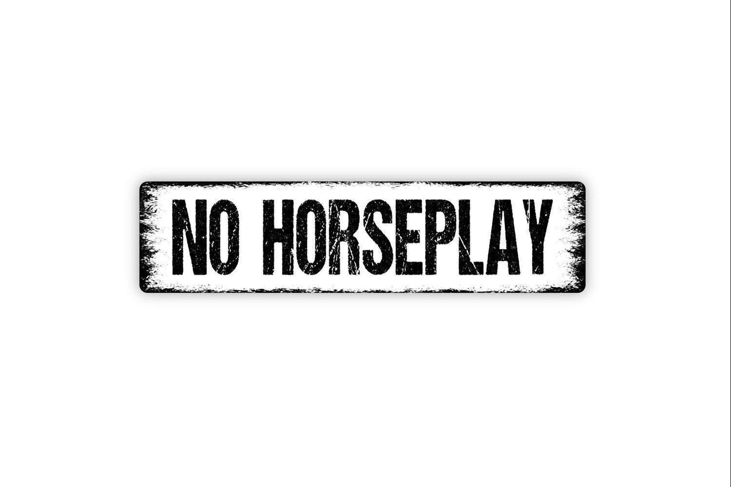 No Horseplay Sign Metal or Vinyl Sticker | Safety Warning Sign | Rustic Pool Sign | Gym Wall Decor | Workplace or Yard Caution Sticker