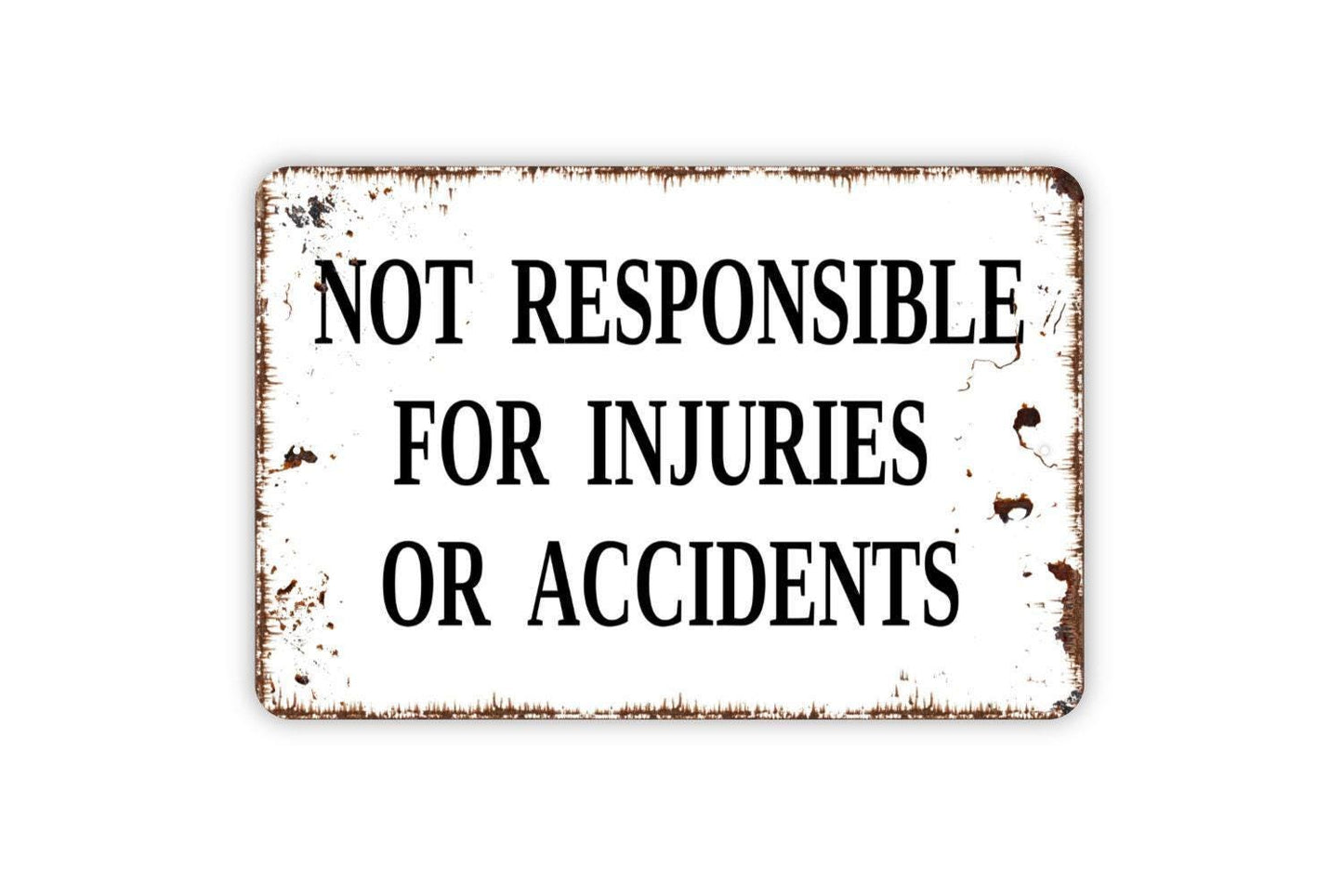 Not Responsible For Injuries Or Accidents Sign | Liability Disclaimer Warning Sign for Pool, Farm, Workplace | Metal Sign or Vinyl Sticker