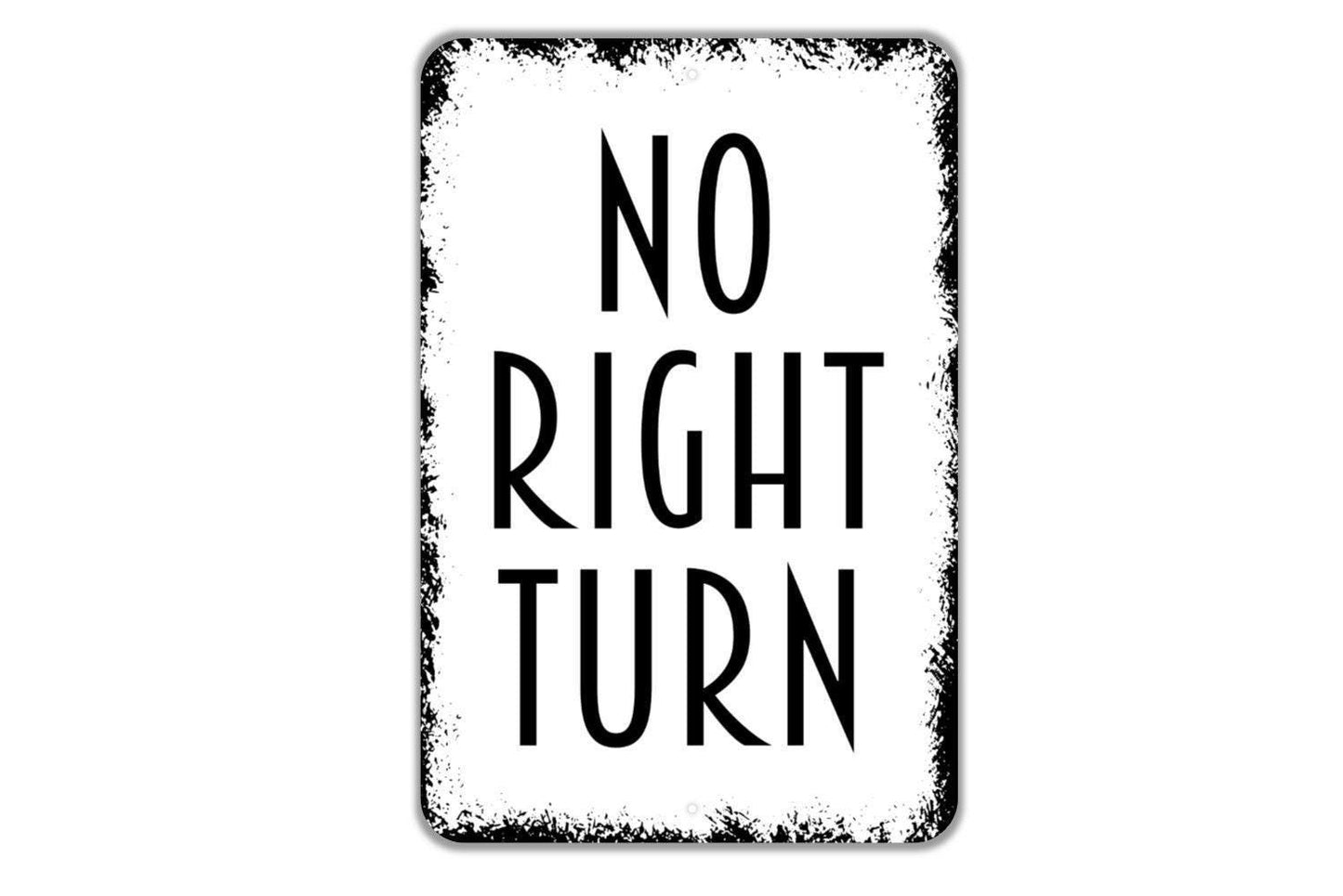 No Right Turn Sign - Instructions Metal Wall Art - Indoor or Outdoor