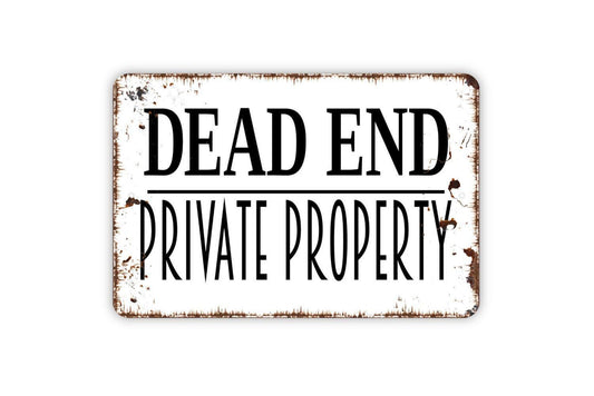 Dead End Private Property Metal Sign, Farmhouse Wall Decor Modern Wall Metal Sign
