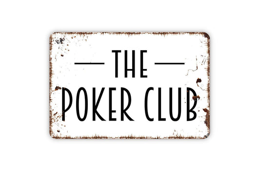 The Poker Club Sign | Rustic Casino Card Game Room Decor | Metal Sign or Vinyl Sticker for Man Cave Bar Lounge Basement