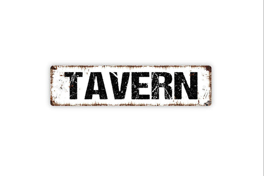 Tavern Sign – Rustic Farmhouse Bar Pub Wall Decor – Home Basement Man Cave Entertainment Room Sign – Metal Sign or Sticker