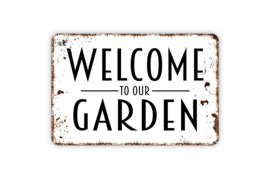 Welcome To Our Garden Sign – Outdoor Yard Patio Flower Bed Wall Decor – Garden Entryway Greeting Sign – Rustic Metal Sign or Sticker