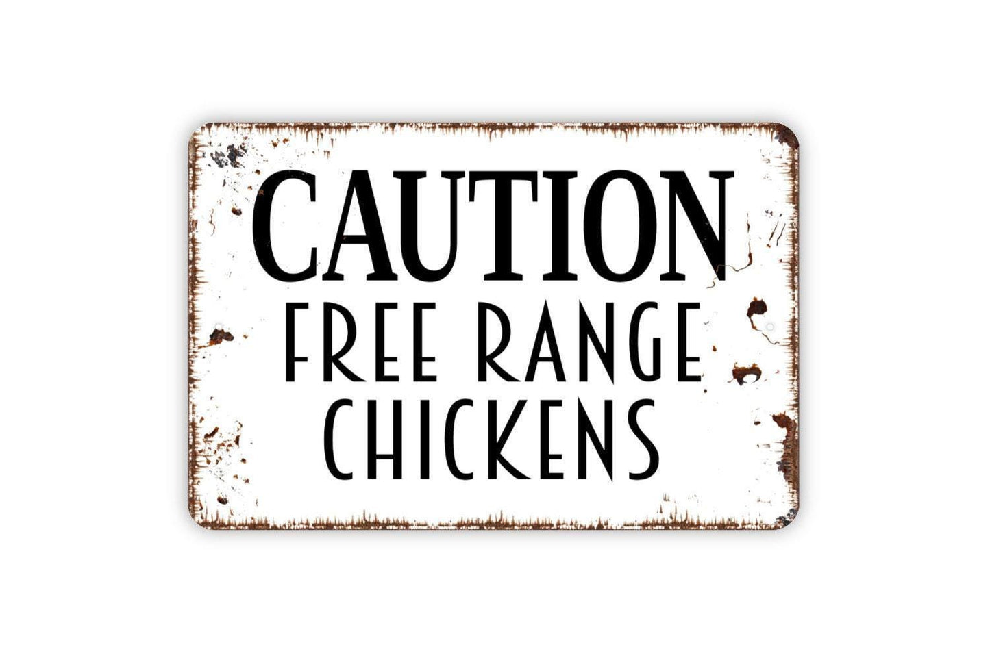 Caution Free Range Chickens Sign - Warning Beware Chickens On The Loose Metal Wall Art - Indoor or Outdoor