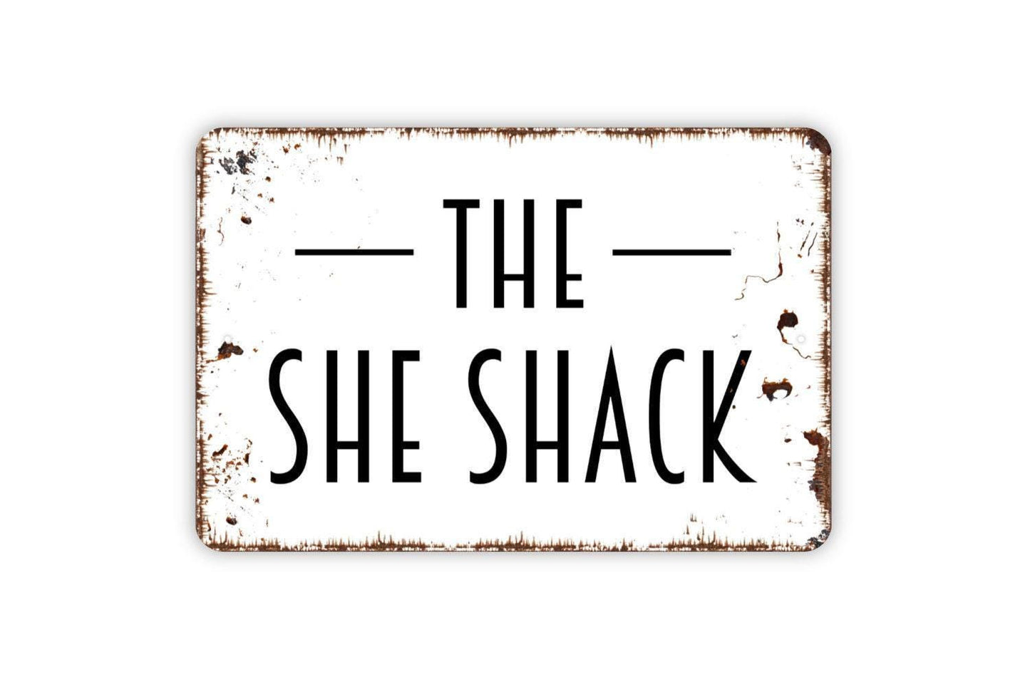 The She Shack Sign | Funny Rustic Farmhouse Wall Sign for She Shed, Lounge, or Craft Room | Outdoor Metal Sign or Vinyl Sticker Gift for Her