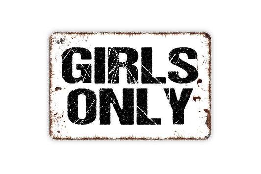 Girls Only Sign, Clubhouse Metal Sign, Farmhouse Contemporary Modern Wall Metal Sign