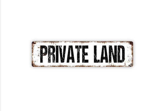 Private Land Sign - Do Not Enter Private Property No Trespassing Vinyl Sticker Or  Street Metal Sign or Door Name Plate Plaque