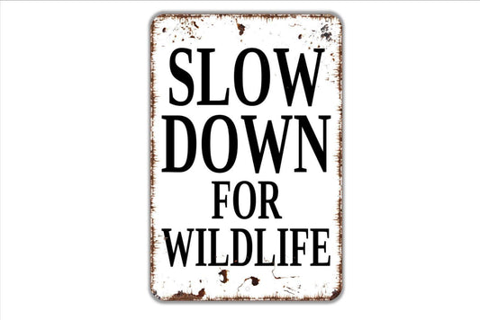 Slow Down For Wildlife Sign | Animal Crossing Yard Decor | Metal Sign or Vinyl Sticker for Driveway Road Fence Garden
