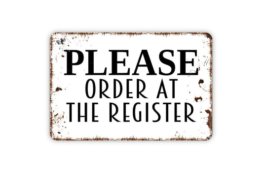 Please Order At The Register Sign - Place Orders At The Register Modern Wall Art Indoor Or Outdoor