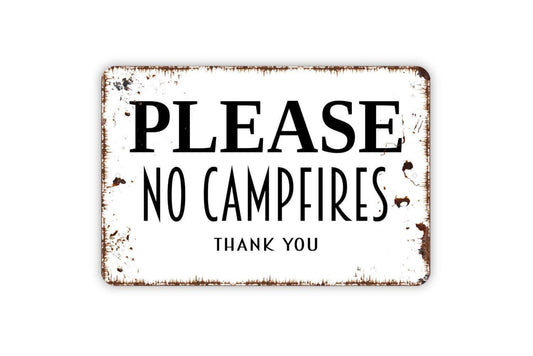 Please No Campfires Thank You Sign - Farmhouse Wall Decor Modern Wall Art Metal Sign Indoor Or Outdoor