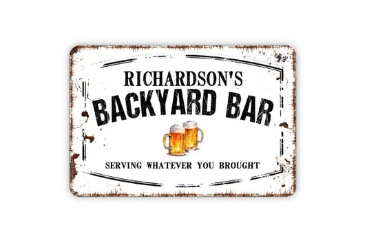 Personalized Backyard Bar Sign Serving Whatever You Brought | Custom Rustic Patio, Deck, or Poolside Wall Sign | Metal or Vinyl Sticker