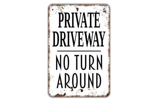 Private Driveway No Turn Around Sign | Security Warning Wall Sign | Metal Sign or Vinyl Sticker for Home, Road, or Property Entrance