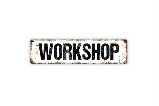 Workshop Sign | Rustic Garage Wall Decor | Farmhouse Tool Shop Sign | Custom Metal Sign or Vinyl Sticker | Craftsman or DIY Wall Art