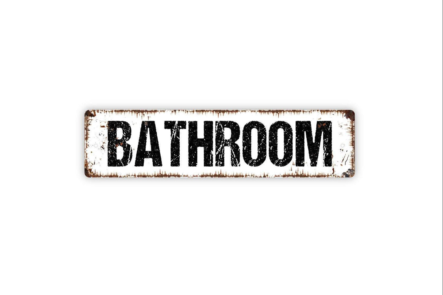Bathroom Sign - Vinyl Sticker Or  Metal Street Sign or Door Name Plate Plaque