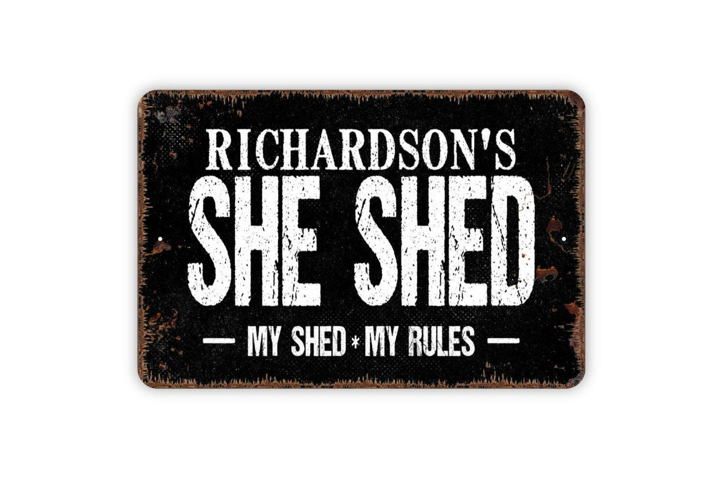 Personalized She Shed My Shed My Rules Sign - Custom Indoor or Outdoor Metal Wall Art